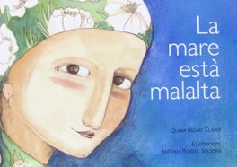 La mare esta malalta, Quima Ricart Claver - PROPOSTES CULTURALS ANDAN