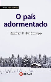O país adormentado, Xabier P. DoCampo - XERAIS
