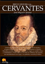 NOWTILUS EDITORIAL, Breve historia de Cervantes, José Miguel Cabañas