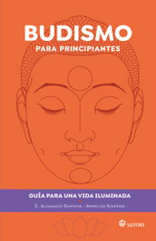 Budismo para principiantes, C. Alexander Simpkins y Annellen - Satori Ediciones