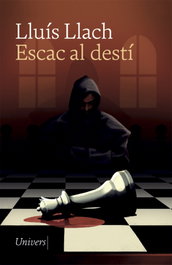 Escac al destí, Lluís Llach - UNIVERS