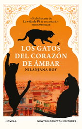 Los gatos del corazón de ámbar, Nilanjana Roy - NEWTON COMPTON