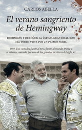 El verano sangriento de Hemingway, Carlos Abella - Almuzara Editorial