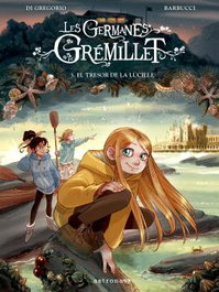 ASTRONAVE Les germanes Grémillet 3. El tresor de la Lucille, BARBUCCI - ASTRONAVE