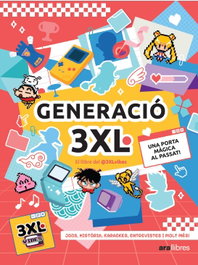 ARA LLIBRES, Generacio 3XL Una Porta Magica al Passat, 3XL VIBES - ARA LLIBRES