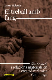 El treball amb fang, Laura Holguin - MANIFEST LLIBRES