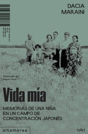 Vida mía, Dacia Maraini - ALTAMAREA