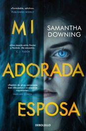 Mi adorada esposa, Samantha Downing - DEBOLSILLO