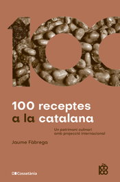 100 receptes a la catalana, Jaume Fàbrega Colom - COSSETANIA EDICIONS