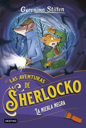 La niebla negra, Gerónimo Stilton - DESTINO INFANTIL