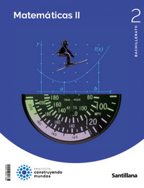 SANTILLANA, MATEMÁTICAS I 2ºBACHILLERATO. CONSTRUYENDO MUNDOS 2023