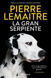 La gran serpiente, Pierre Lemaitre - DEBOLSILLO
