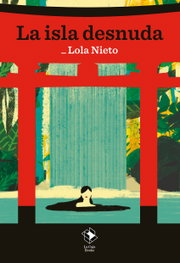 La isla desnuda, Lola Nieto - LA CAJA BOOKS