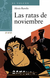 ANAYA, Las ratas de noviembre - Alexis Ravelo