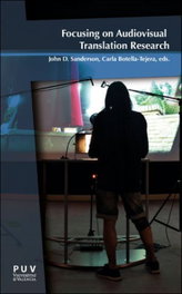 Focusing on Audiovisual Translation Research, VV.AA. - PUV.(PUB.UNIVERSITAT VALENCIA)