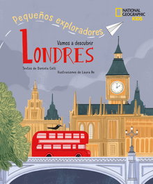 NATIONAL GEOGRAPHIC GUIAS Londres - Pequeños exploradores