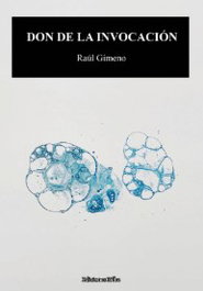 Don de la invocación, Raul Gimeno - EDICIONES RILKE