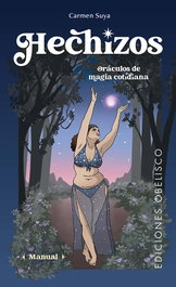 OBELISCO EDICIONES, Hechizos. Oráculos de magia cotidiana + cartas - OBELISCO EDICIONES