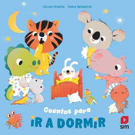 SM, Cuentos para ir a dormir, Céline Person - Álbumes Ilustrados