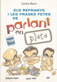 REFRANYS I FRASES FETES PARLANT EN PLATA, Carles Marin - MOLL EDITORIAL