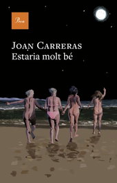 Estaria molt bé, Joan Carreras - PROA EDICIONS