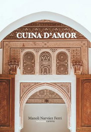Cuina d'amor, Manoli Narváez Ferri - CARENA