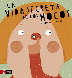 ZAHORI DE IDEAS, LA VIDA SECRETA DE LOS MOCOS