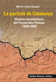 La partició de Catalunya, Michel Bougain - RAFAEL DALMAU