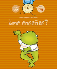 EDELVIVES ¿Me enseñas? - Esther Echevarría Soriano