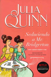 Seduciendo a Mr. Bridgerton, Julia Quinn - TITANIA