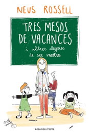 Tres mesos de vacances, Neus Rossell - ROSA DELS VENTS