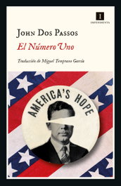 El Número Uno, John Dos Passos - IMPEDIMENTA