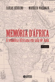 CORTEZ EDITORA, Memória d'África: a temática africana em sala de aula