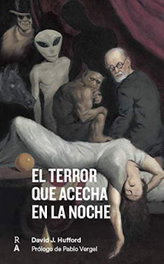 El terror que acecha en la noche, David Hufford - REEDICIONES ANOMALAS