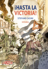 Cartem Comics ¡HASTA LA VICTORIA! (Ed. Integral), Stefano Casini
