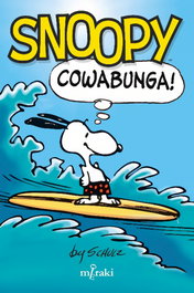 Snoopy: Cowabunga!, Charles Schulz - EDITORIAL MERAKI