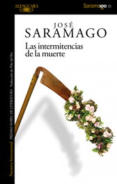 Las intermitencias de la muerte, José Saramago - ALFAGUARA