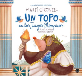 Un topo en los Juegos Olímpicos, Martí Gironell - DESTINO INFANTIL