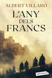 L´ANY DELS FRANCS, Albert Villaró - LABUTXACA