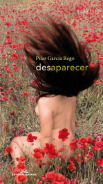 Desaparecer, Pilar García Rego - GALAXIA