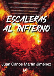 Escaleras al infierno, Juan Carlos Martín Jiménez - ANGELS FORTUNE
