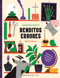Benditos errores, Soledad Romero Mariño - MOSQUITO