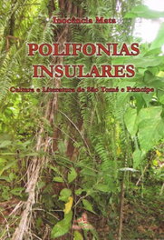 Polifonias Insulares Cultura e Literatura de São Tomé e Príncipe, Inocência Mata - EDIÇOES COLIBRI