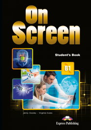 EXPRESS, ON SCREEN B1 STUDENT'S BOOK (WITH DIGIBOOK APP) - EXPRESS PUBLISHING