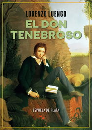 ESPUELA DE PLATA, El don tenebroso, Lorenzo Luengo - ESPUELA DE PLATA