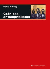 Crónicas anticapitalistas, David Harvey - AKAL