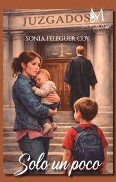 Solo un poco, Sonia Peleguer Coy - Con M de Mujer