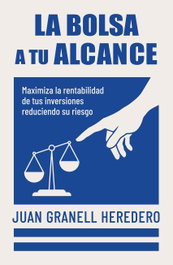 La bolsa a tu alcance, Juan Granell - GESTION 2000