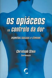 Os Opiáceos no Controlo da Dor, Christoph Stein - CLIMEPSI EDITORES