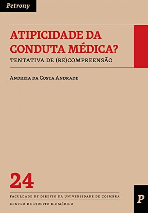 PETRONY EDITORES Atipicidade da conduta médica?